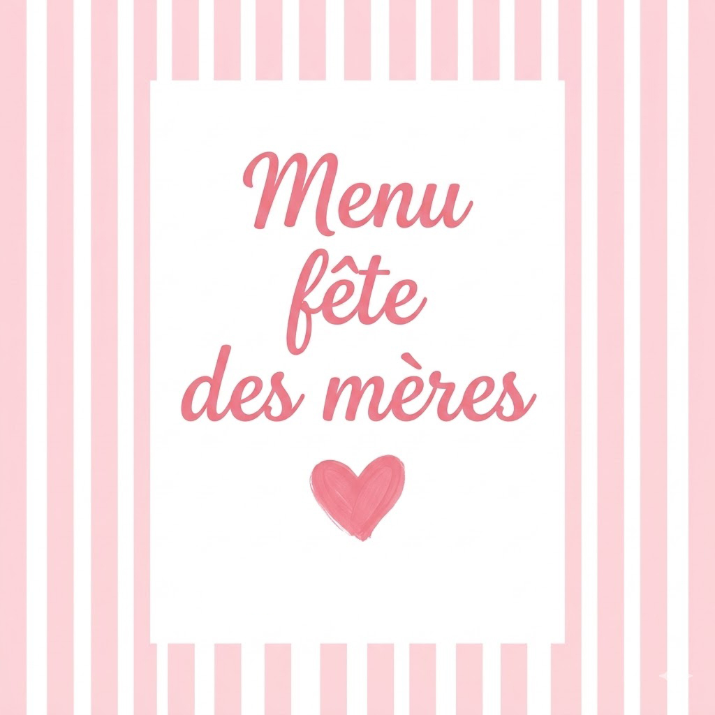 .Menu "Fête des Mères"